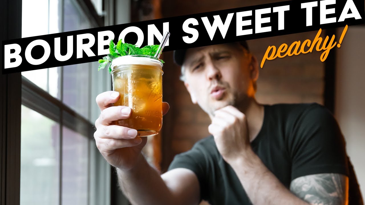 Bourbon Sweet Tea (and peach!) - bless its heart