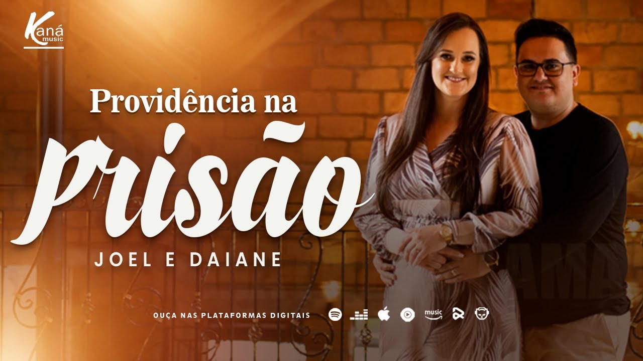Joel e Daiane | Providência na Prisão - [Clipe Oficial] #Gospel