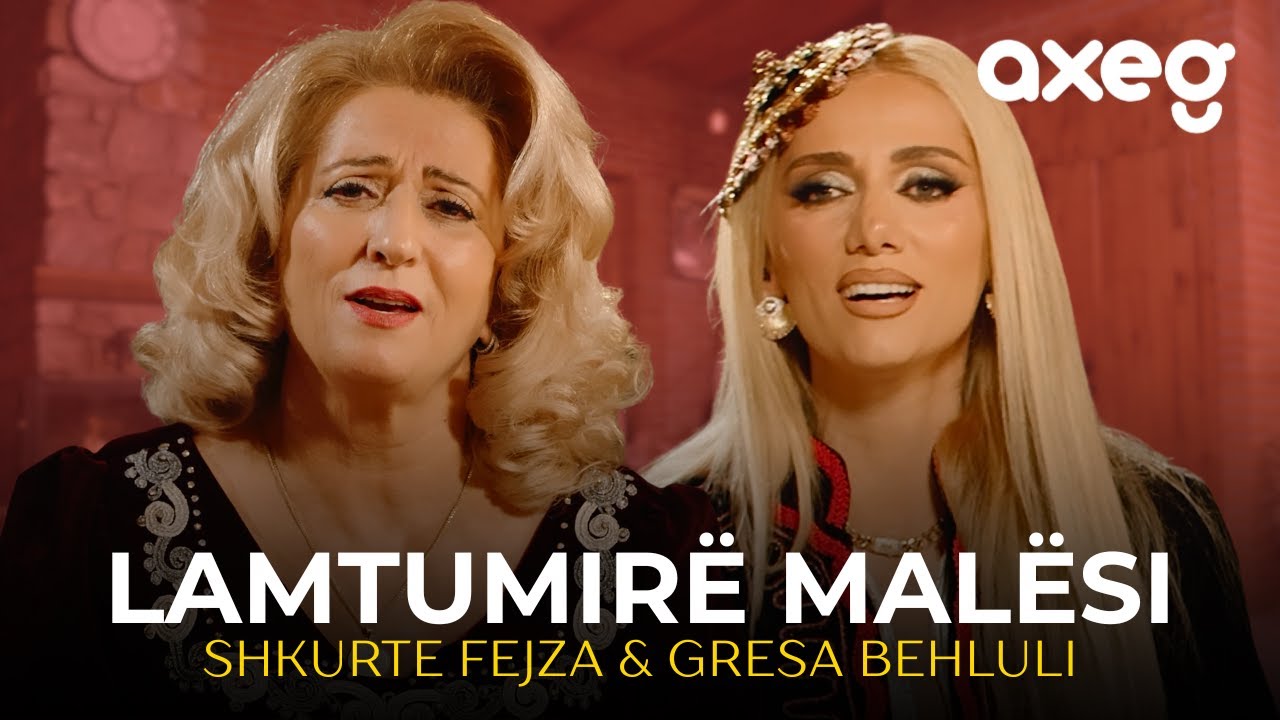 Shkurte Fejza & Gresa Behluli - Lamtumirë Malësi (Official Music Video)