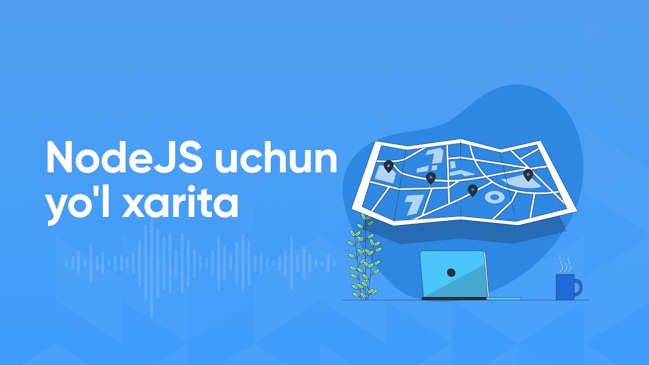 NodeJS uchun yo'l xarita