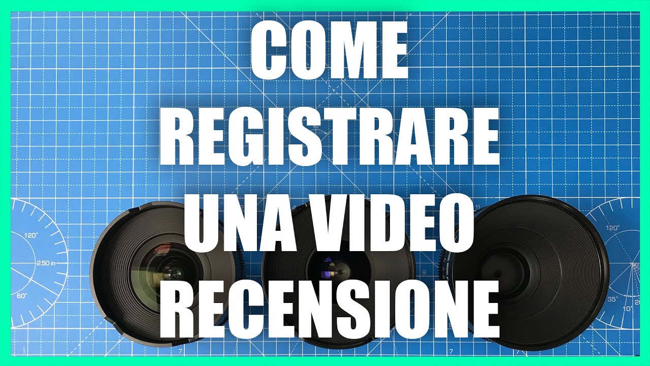 Elementi Fondamentali per un Video di Recensione di Prodotti: Guida Completa