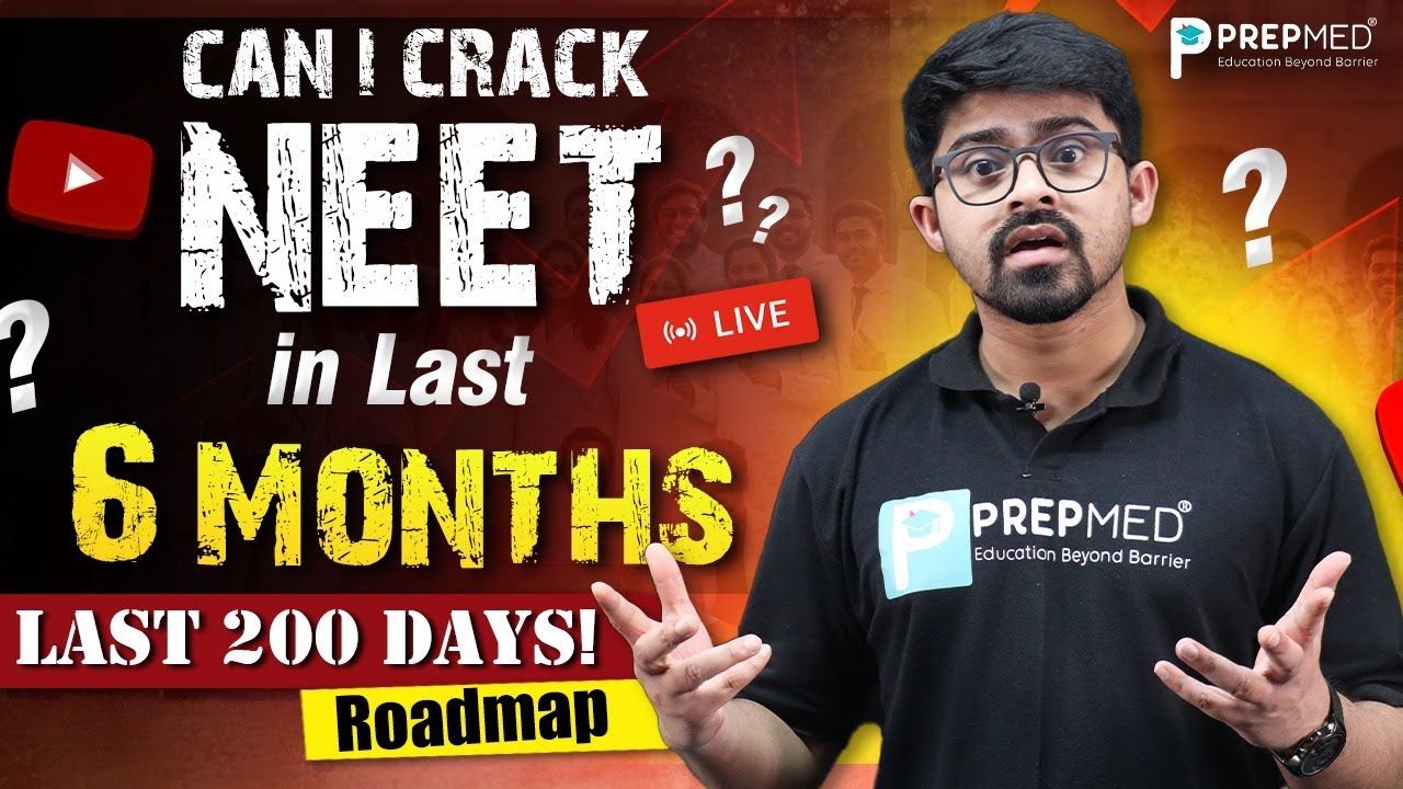Can I Crack NEET in the Last 6 Months? 🔥 | Complete 200 Days Roadmap 📅 | #NEET2026 #PrepMed