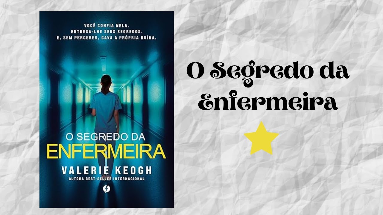 Resenha #670 - O Segredo da Enfermeira de Valerie Keogh