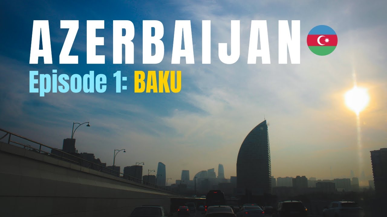 Azerbaijan | Episode 1: Baku & War Memorials