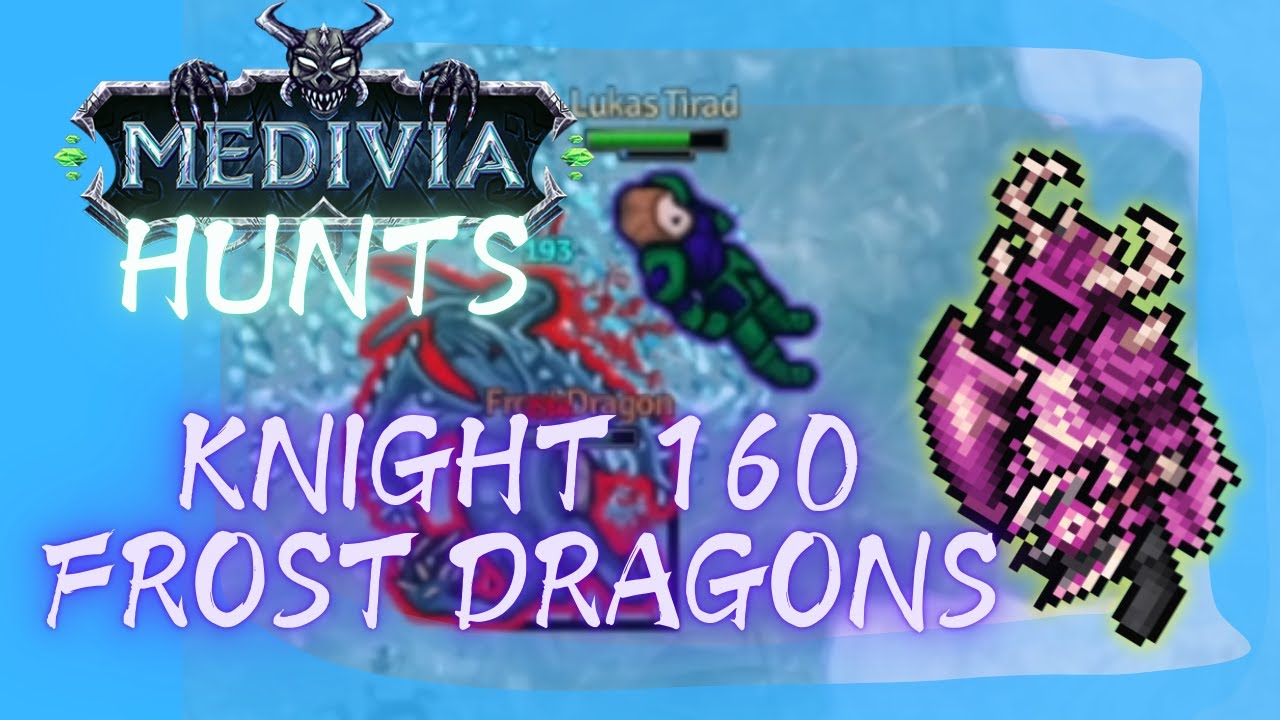 KNIGHT 160 SLAYING SOME FROST DRAGONS - MEDIVIA ONLINE