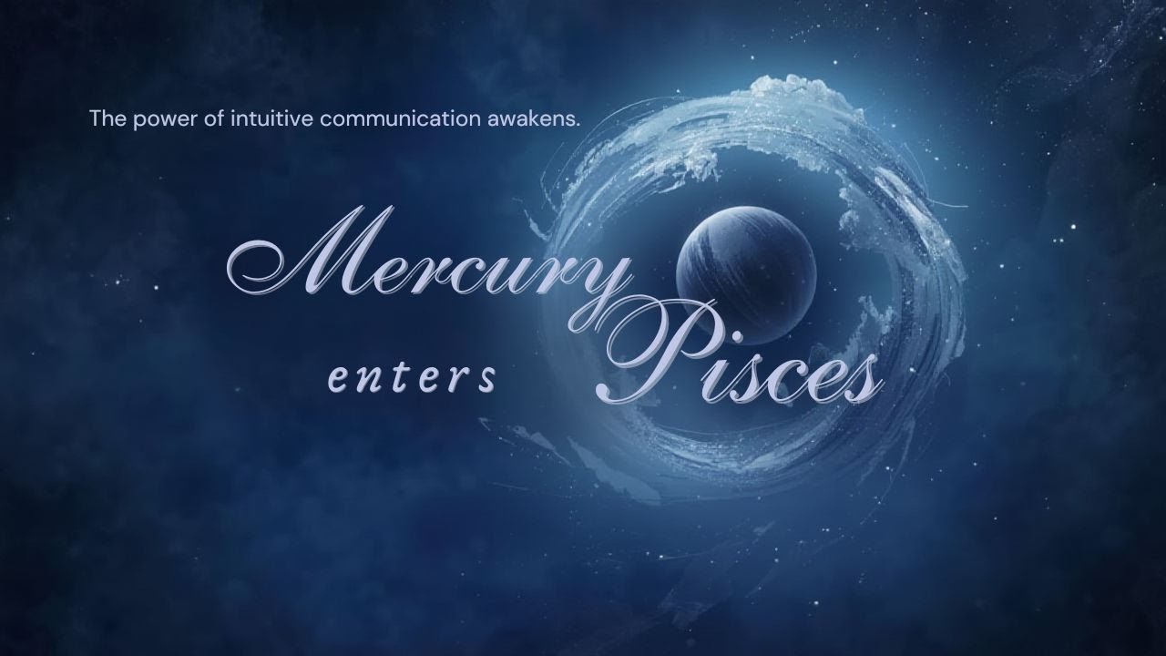 Mercury / Venus in Pisces