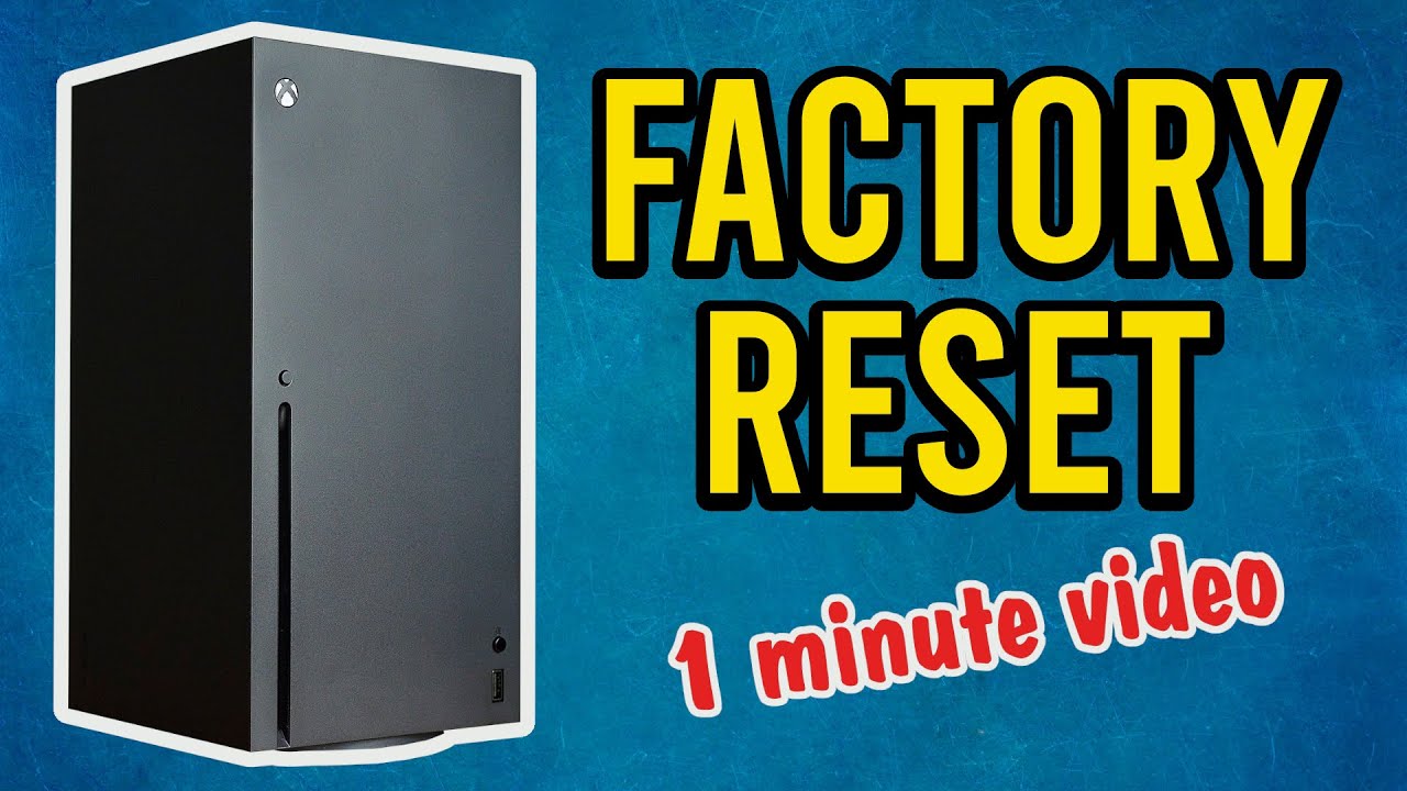 How to Factory Reset an Xbox Series X S | Delete Data Prior to Selling