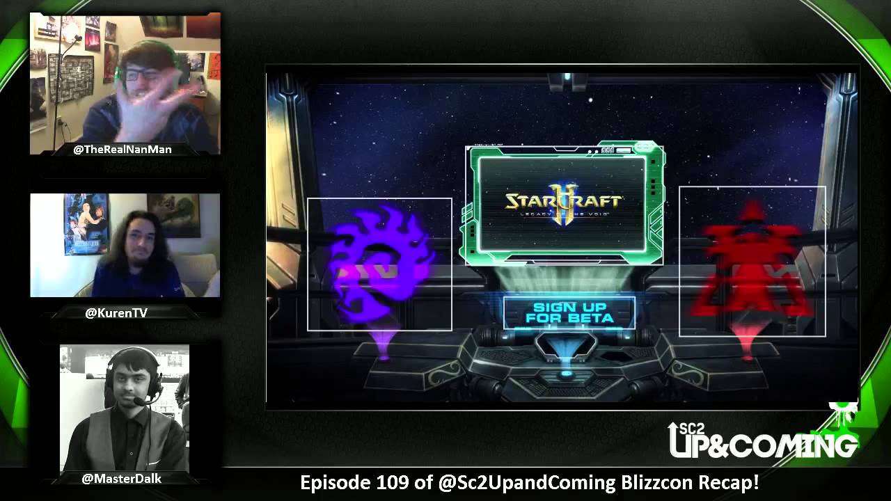 Blizzcon Recap of @Sc2upandcoming Hosted by @TheRealNanMan @MasterDalk @KurenTV - 1 / 2