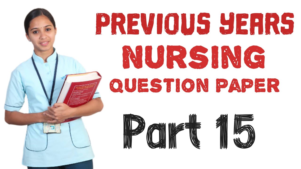 Previous Years Nursing Question Paper Part 15