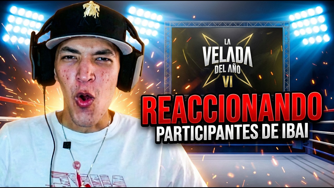 La MEJOR o la PEOR? Velada VI (reaccion)