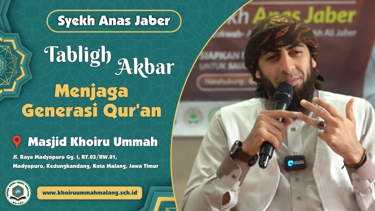 Tabligh Akbar | Syekh Anas Jaber - Menjaga Generasi Qur'an