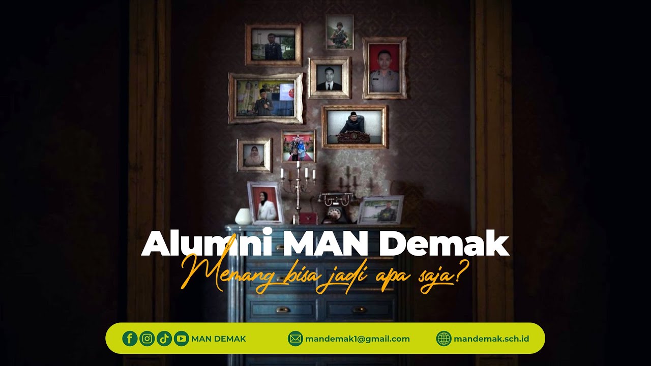 Alumni MAN Demak, Memang bisa jadi apa?