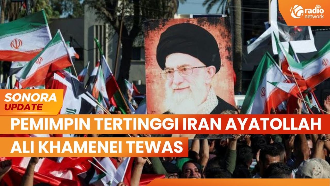 Pemimpin Tertinggi Iran Ayatollah Ali Khamenei Tewas, Tidak Ada Sebab Kematian | SONORA UPDATE