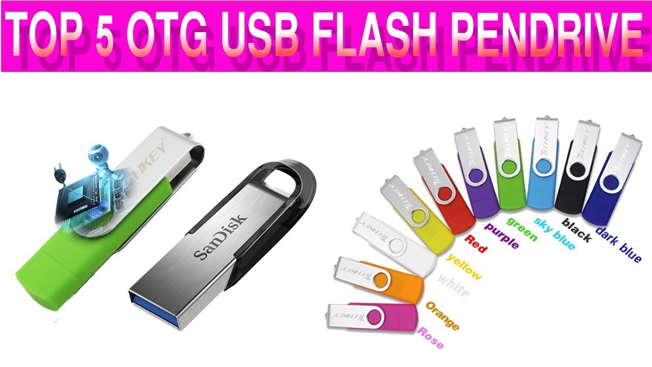 Top 5 Best OTG USB Flash PenDrive for Android Mobile Phone