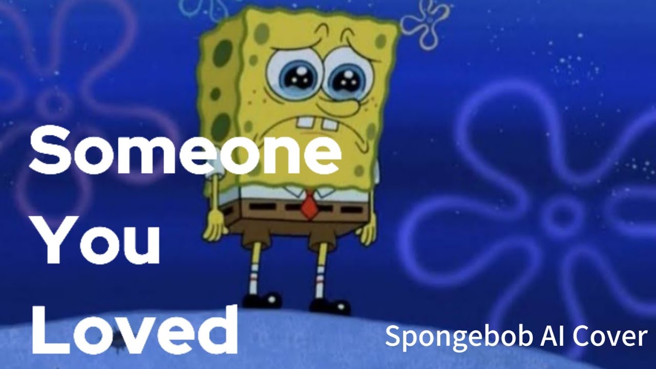 Spongebob - Someone You Loved (AI Cover)