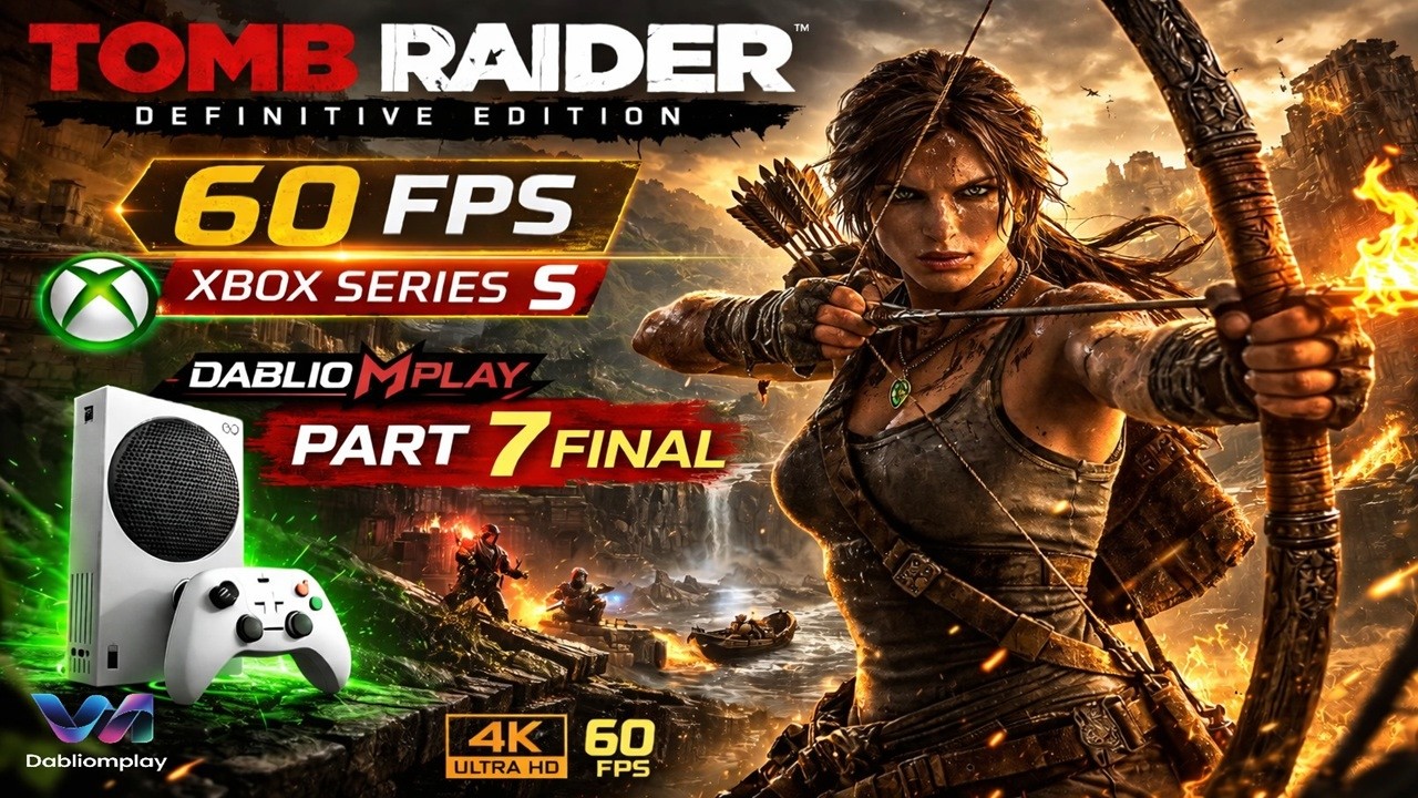 LARA CROFT A 60 FPS! 🏹 Tomb Raider: Definitive Edition no Xbox Series S | Part7 | FIM |