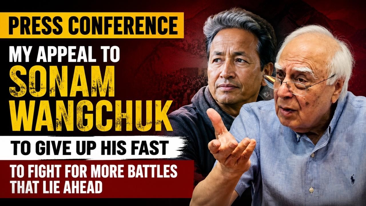 Kapil Sibal's appeal to Sonam Wangchuk to give up his fast to fight for more battles that lie ahead.