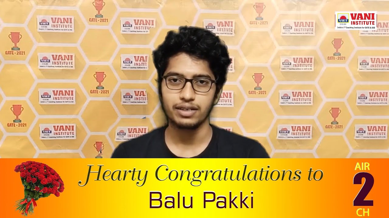 GATE 2021- CHEMICAL ENGINEERING AIR 2nd Ranker Testimonial | Balu Pakki | VANI INSTITUTE
