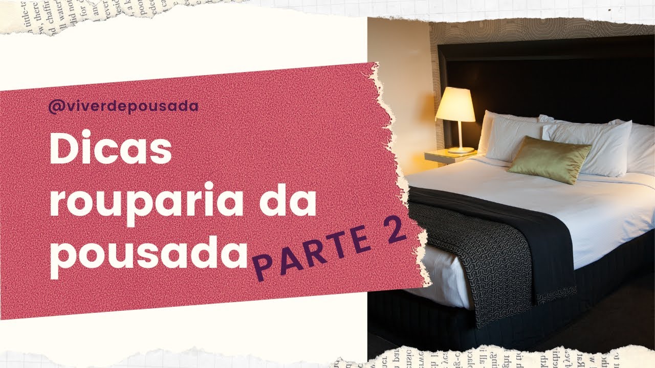 Como ter uma boa rouparia na pousada sem gastar muito? PARTE 2