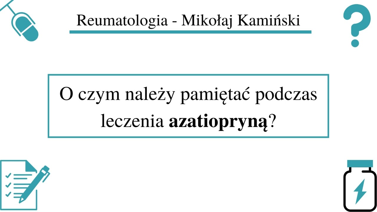 [032] [Podcast] O czym należy pamiętać podczas leczenia azatiopryną?
