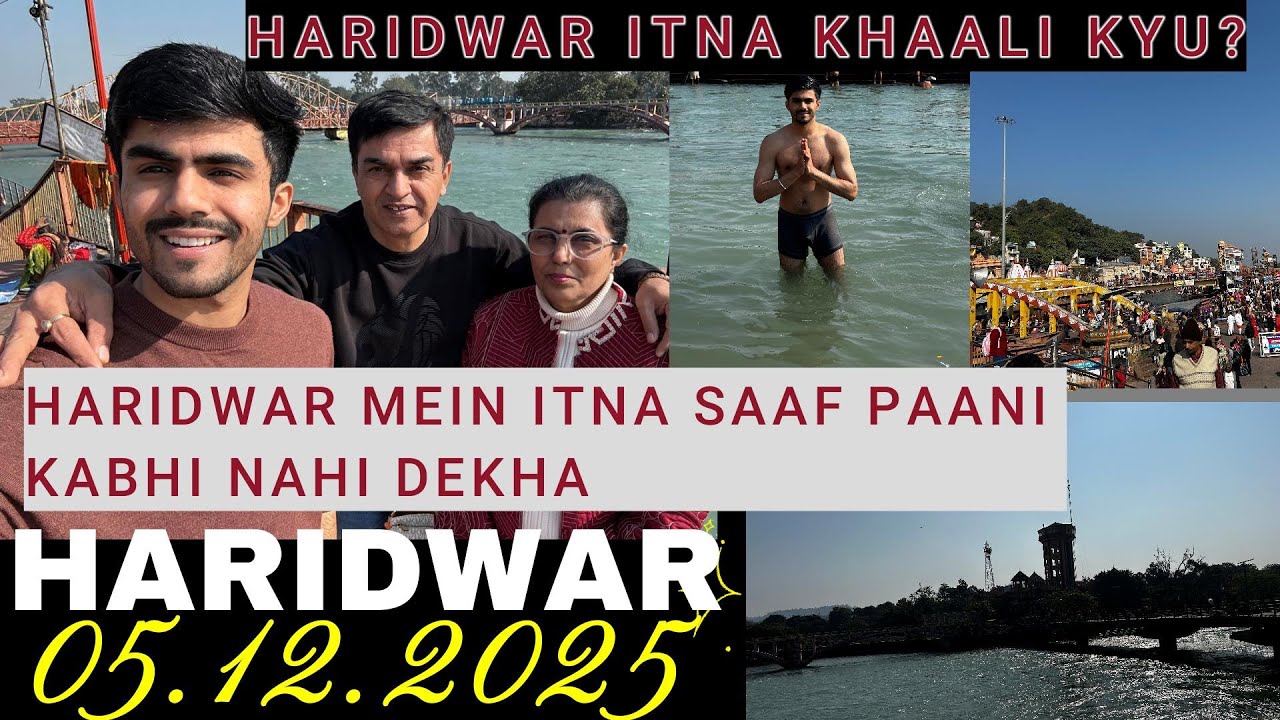 HARIDWAR pahunche aur kiye Ganga ji ke Darshan with Family | VLOG-16-05.12.2025
