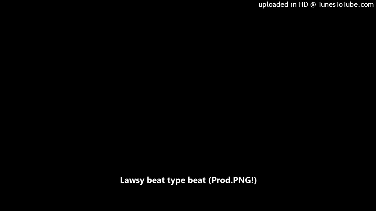 Lawsy beat type beat (Prod.PNG!)