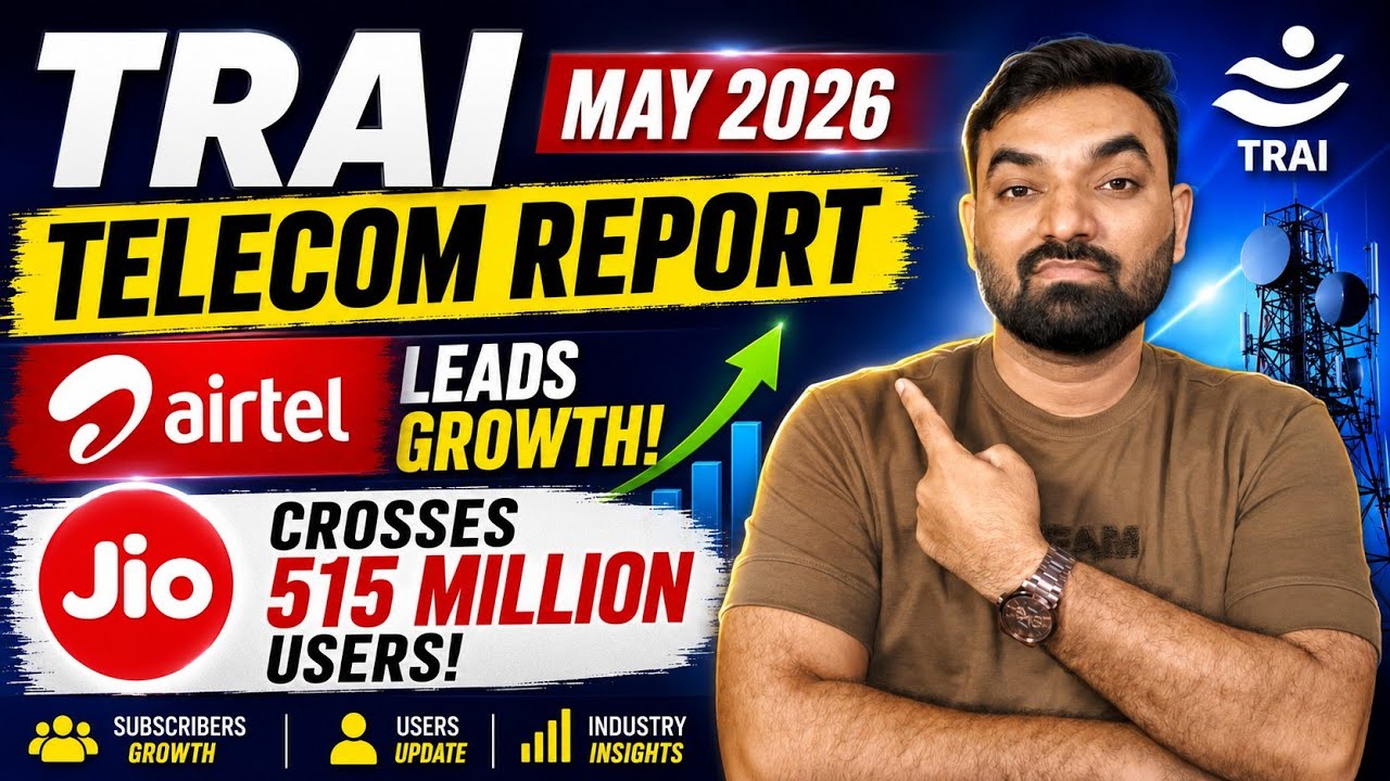 TRAI May 2026 Telecom Report: Airtel Leads Growth, Jio Crosses 515 Million #TRAIReport #JioVsAirtel