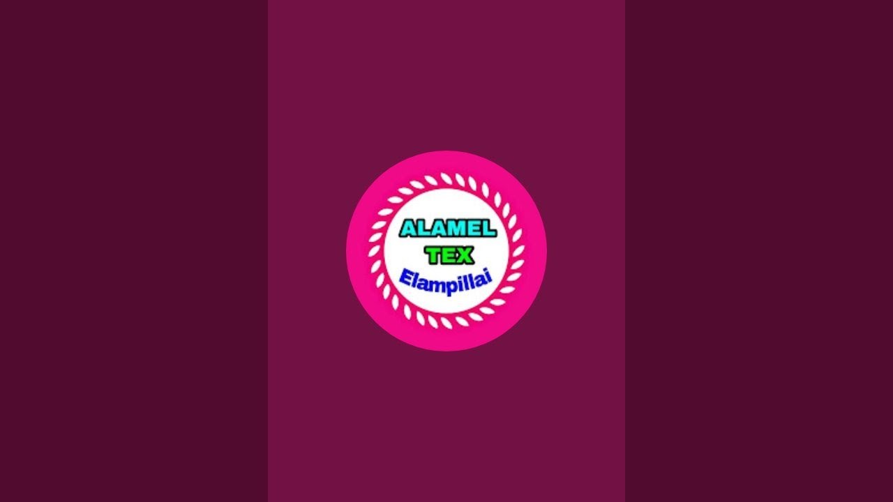 ALAMEL TEX ELAMPILLAI is live
