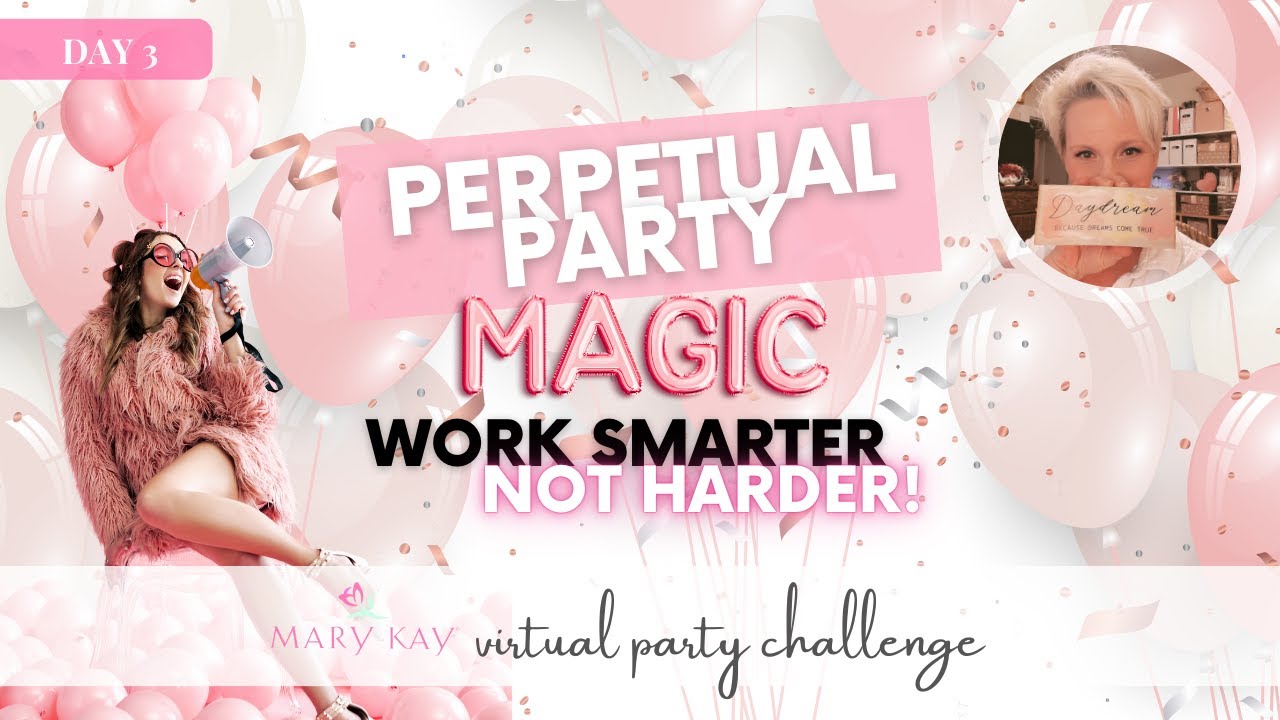 Never run out of Parties! Mary Kay Full Circle System