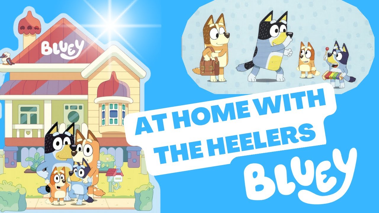 Bluey - At Home with the Heelers - Book Read Aloud