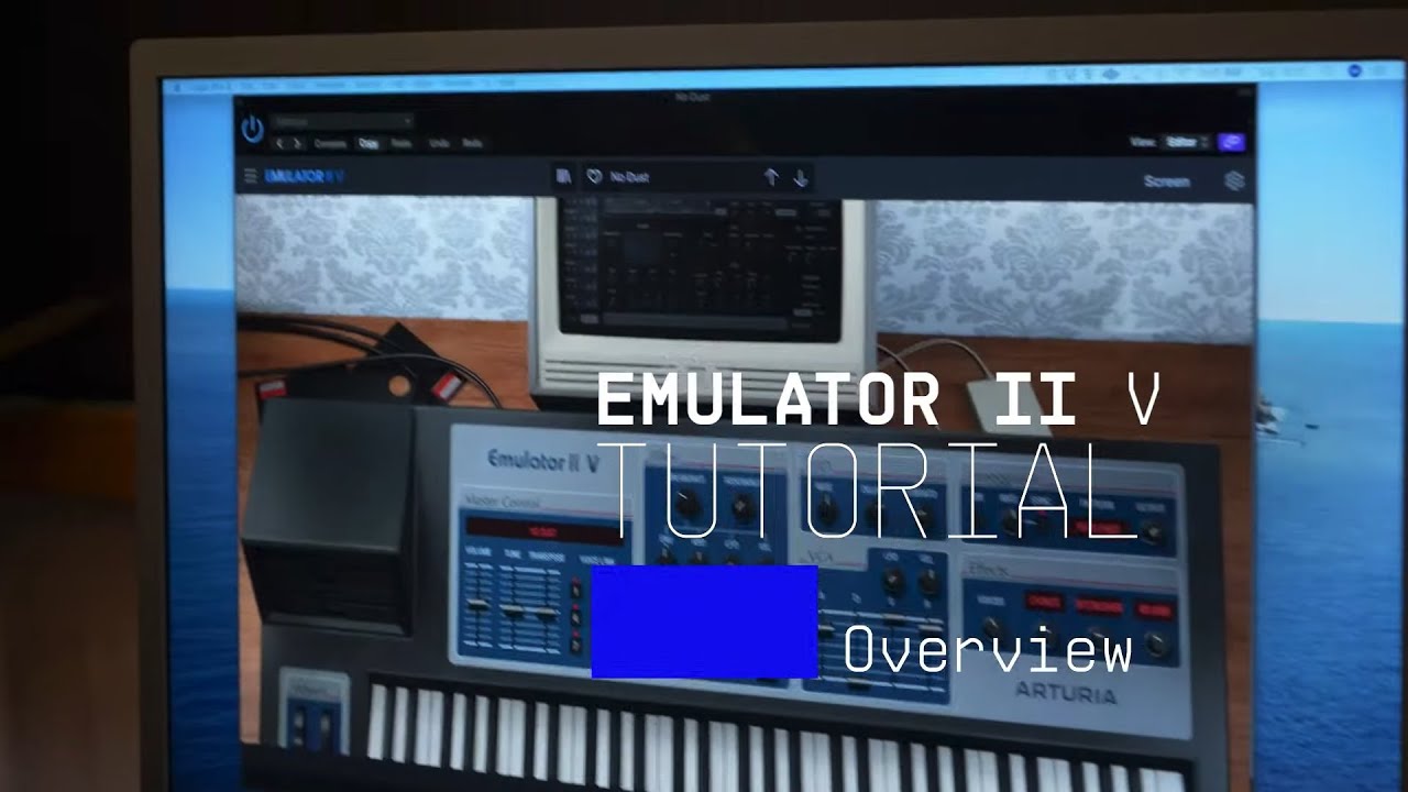 Tutorials | Emulator II V - Overview