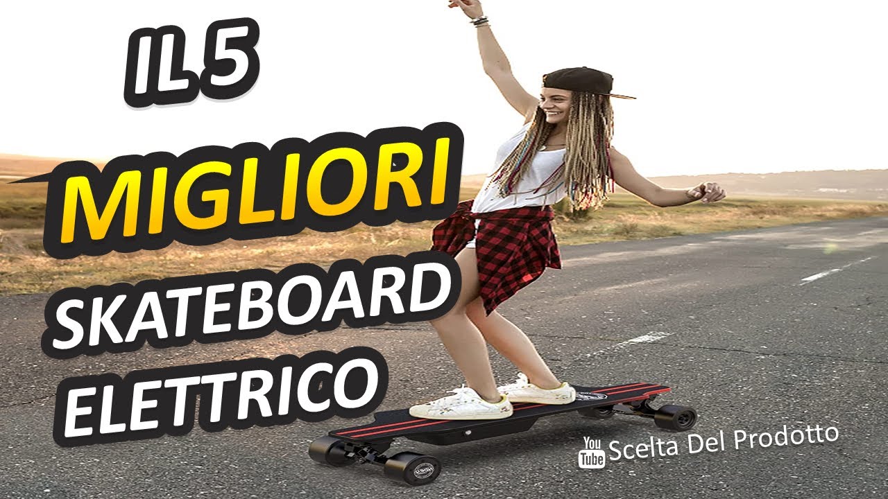 Miglior Skateboard Elettrico 2023