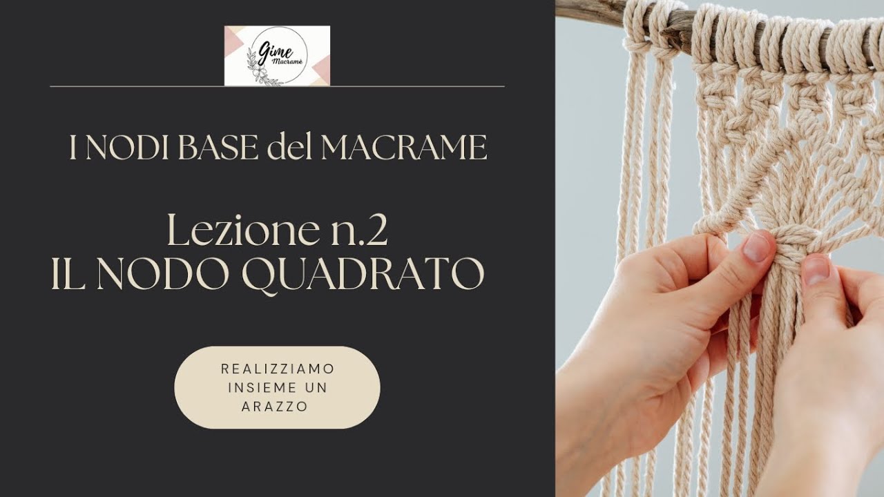 Lezione N.2 IL NODO QUADRATO