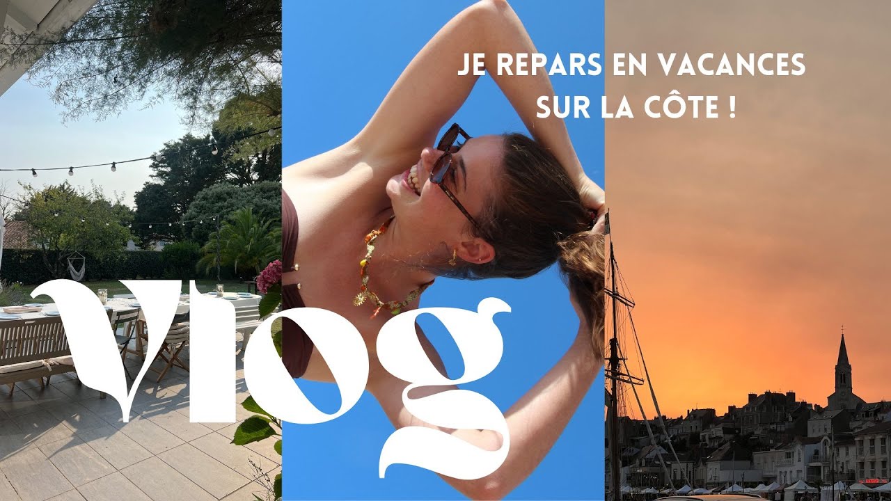 Je vlog mes vacances au bord de la mer