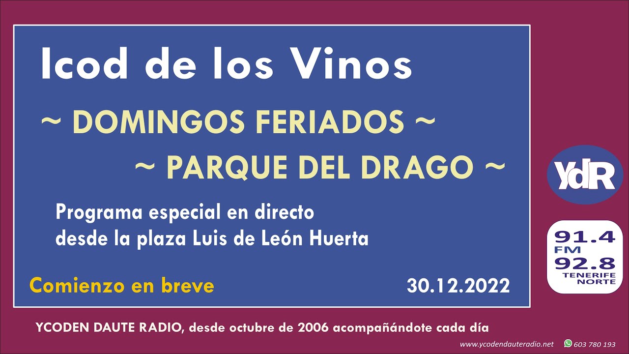 YCODEN DAUTE RADIO 30.12.2022 / Emisi&oacute;n en directo de programa especial desde Icod de los Vinos