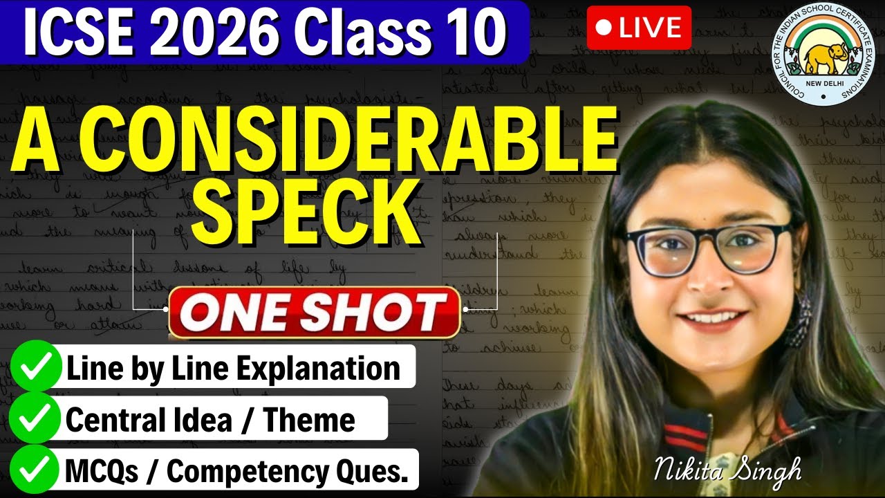 ICSE Class 10 English | A Considerable Speck 🔥 One Shot + Central Idea | ICSE 2026 | Nikita Singh