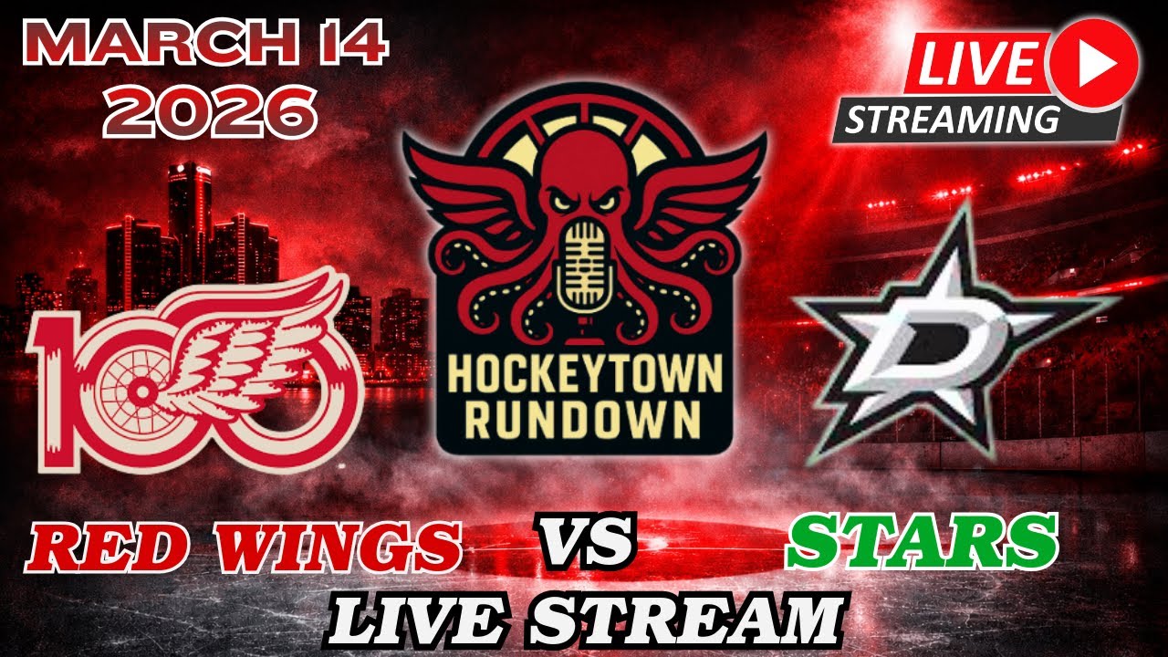 DETROIT RED WINGS VS DALLAS STARS LIVESTREAM! 3-14-26