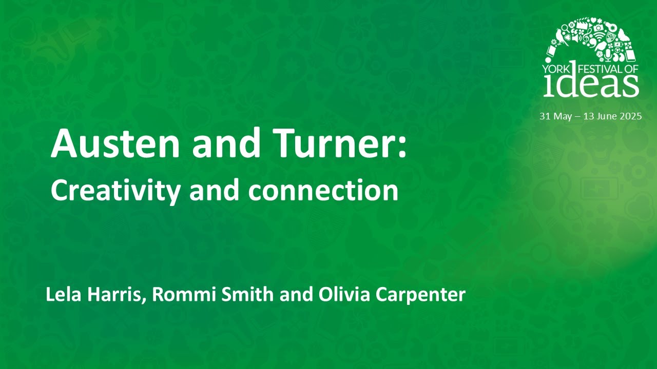 Austen and Turner: Creativity and connection - Lela Harris, Rommi Smith and Olivia Carpenter