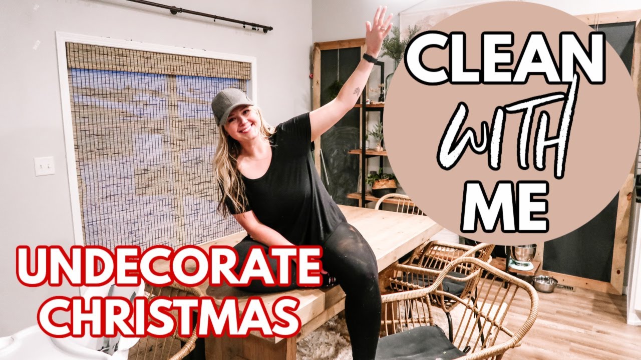 AFTER CHRISTMAS CLEAN WITH ME 2020 | UNDECORATE CHRISTMAS WITH ME | COZY WINTER DECOR