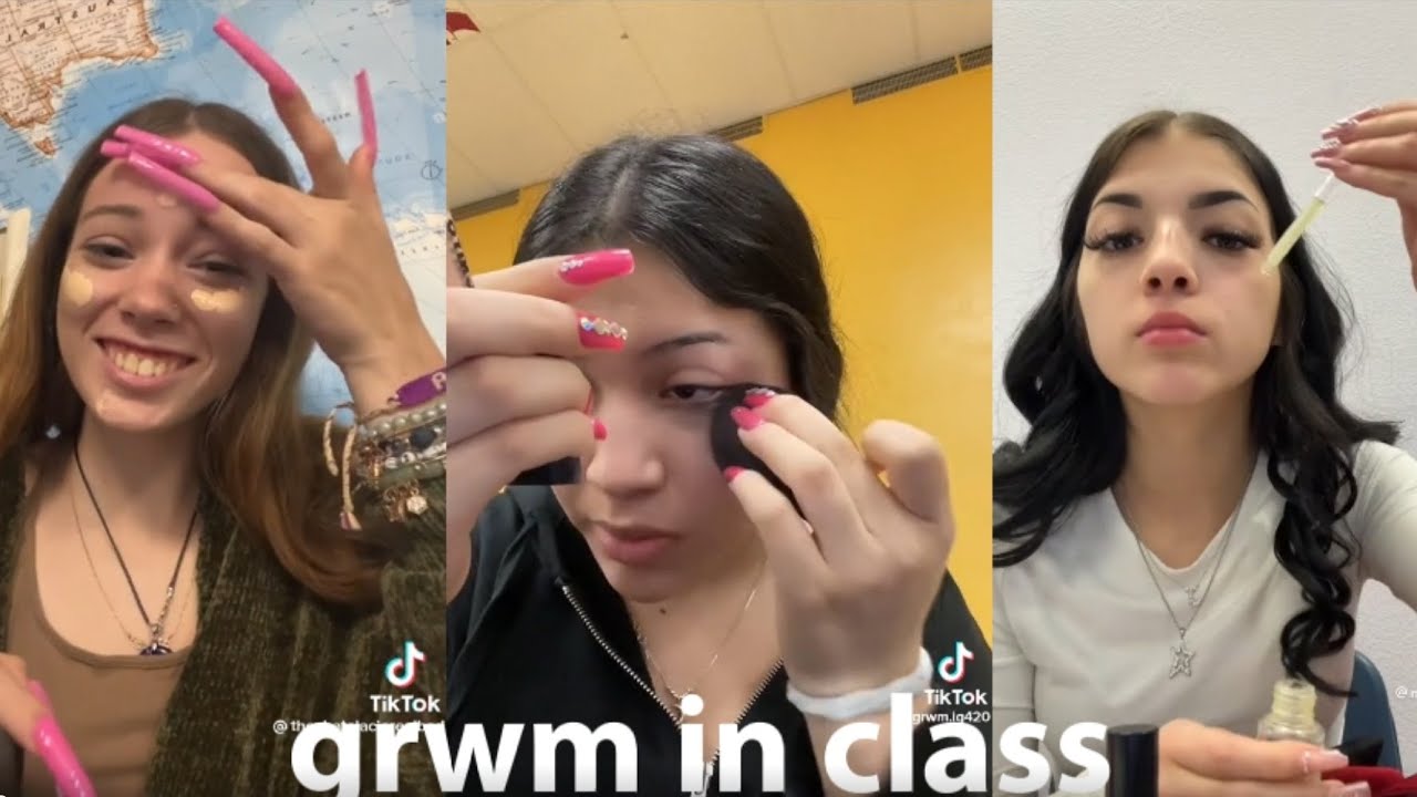GRWM in class tik tok compilation #GRWM #trending #tiktok