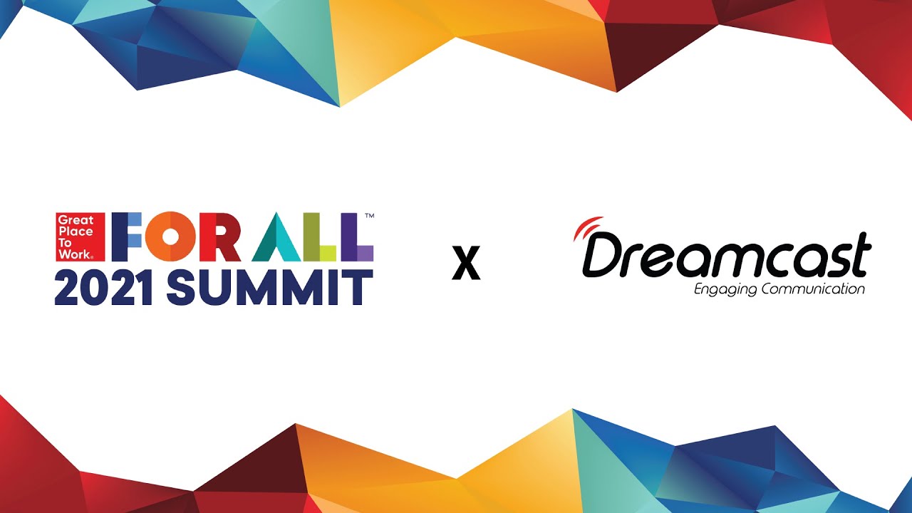 Virtual Summit: Good Place to Work for All Summit 2021 X Dreamcast