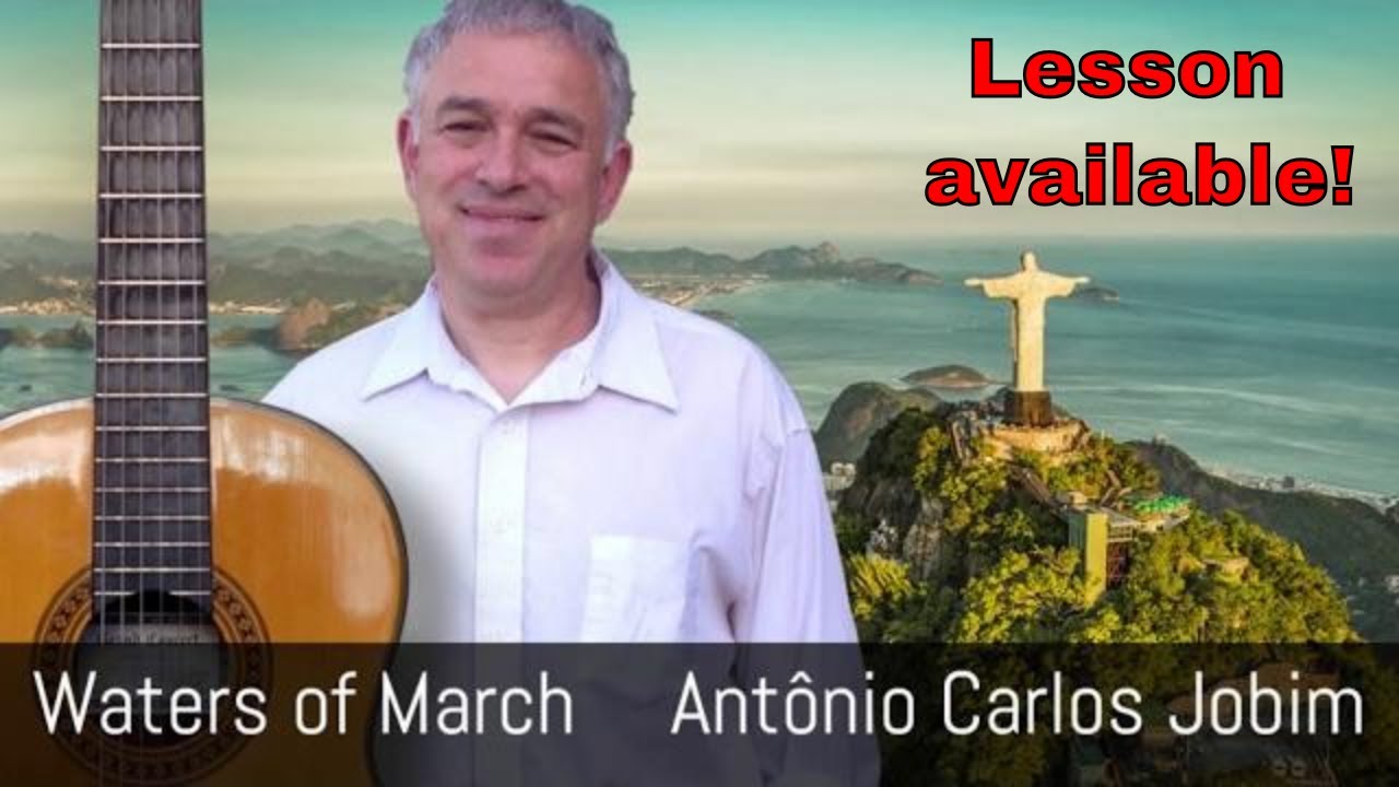 Waters of March, Jobim, solo jazz guitar, video lesson available to download!