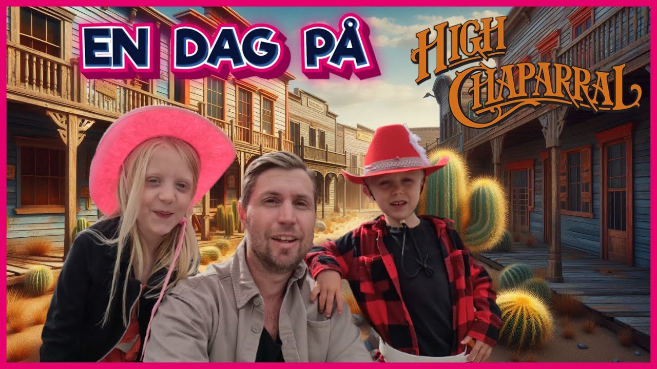 En Dag på High Chaparral  Familjeäventyr i Vilda Västern