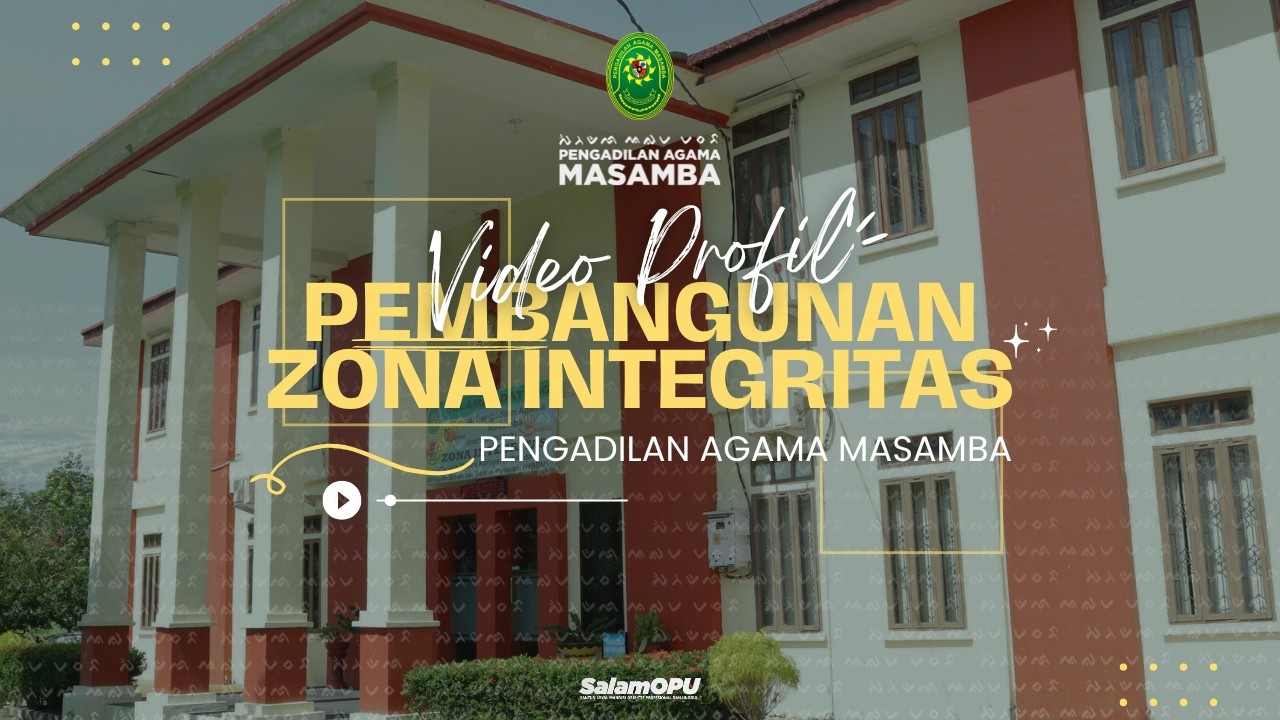 Video Profil Pembangunan Zona Integritas Pengadilan Agama Masamba