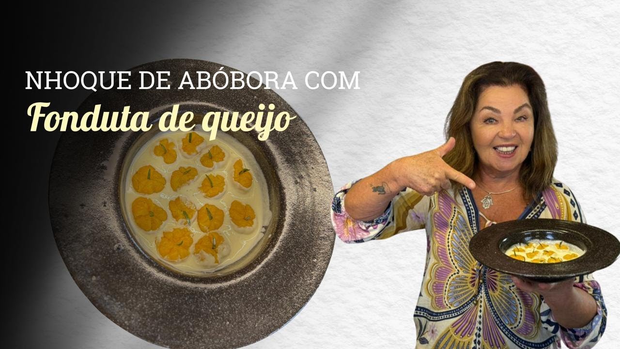 NHOQUE DE ABÓBORA COM FONDUTA DE QUEIJO