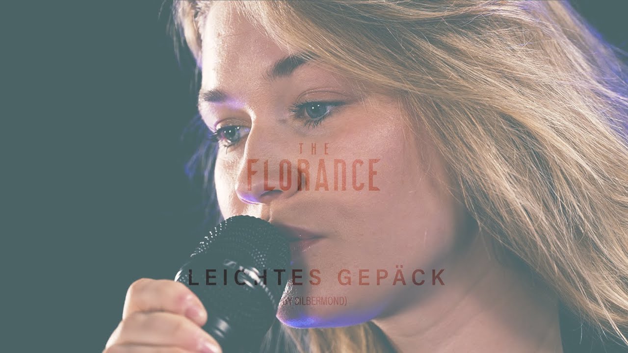 TheFlorance - Leichtes Gepäck (Original by Silbermond)