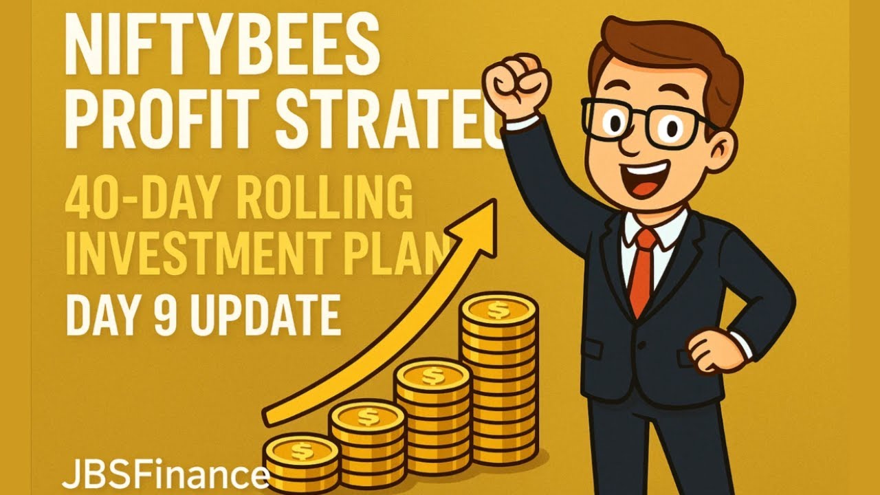 NIFTYBEES Profit Strategy: 40-Day Rolling Investment &ndash; Day 9 Update | Momentum Builds, Vision Holds🌱