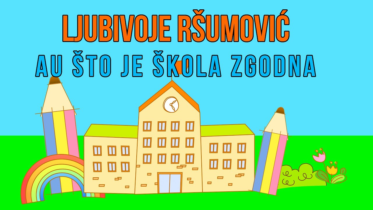 Ljubivoje Ršumović - AU ŠTO JE SKOLA ZGODNA 📖 najlepša poezija za decu