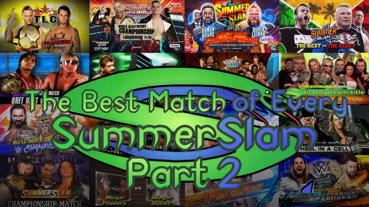 The Best Match of Every SummerSlam (1988-2024) part 2