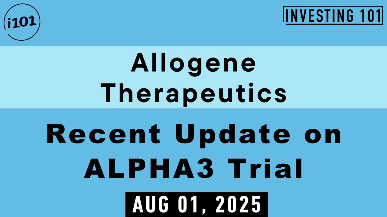 Allogene Therapeutics Recent Update on ALPHA3 Trial | Conference Call
